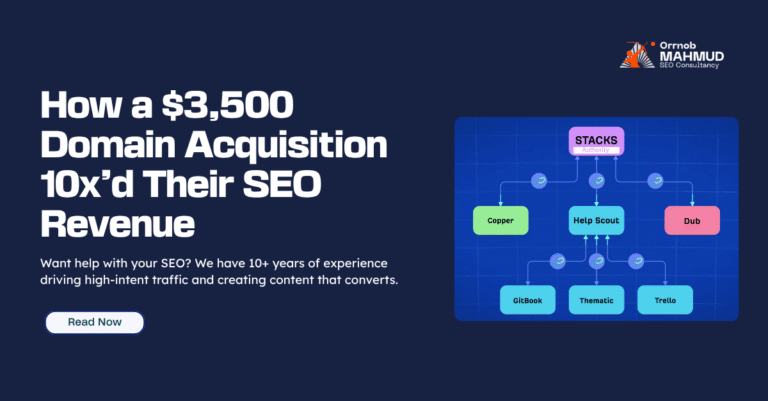 How a $3,500 Domain Acquisition 10x’d Their SEO Revenue (But Risks Loom) 1 How a $3,500 Domain Acquisition 10x’d Their SEO Revenue (But Risks Loom)